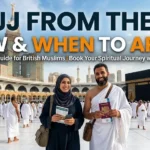 How and When to Apply for Hajj from the UK