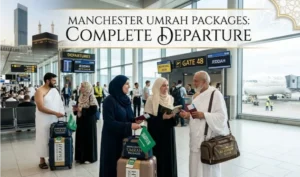The Ultimate Departure Guide to Umrah from Manchester