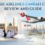 Turkish Airlines Umrah Flights: The Ultimate Review & Guide